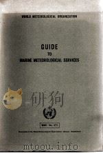 GUIDE TO MARINE METEOROLOGICAL SERVICES     PDF电子版封面     