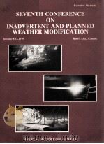 SEVENTH CONFERENCE ON INADVERTENT AND PLANNED WEATHER MODIFICATION（ PDF版）