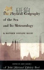 THE PHYSICAL GEOGRAPHY OF THE SEA AND ITS METEOROLOGY     PDF电子版封面     