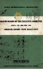 EIGHTH SESSION OF THE EXECUTIVE COMMITTEE GENEVA，17TH-30TH APRIL，1956     PDF电子版封面     