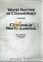 WORLD SURVEY OF CLIMATOLOGY VOLUME 11 CLIMATES OF NORTH AMERICA（ PDF版）