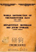 WORLD DISTRIBUTION OF THUNDERSTORM DAYS PART 1: TABLES     PDF电子版封面     