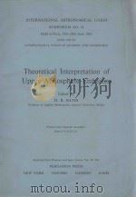 THEORETICAL INTERPRETATION OF UPPER ATMOSPHERE EMISSIONS     PDF电子版封面     