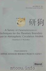A SURVEY OF PARAMETERIZATION TECHNIQUES FOR THE PLANETARY BOUNDARY LAYER IN ATMOSPHERIC CIRCLATION M（ PDF版）