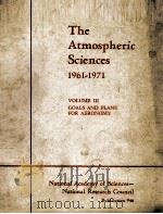 THE ATMOSPHERIC SCIENCES 1961-1971 VOLUME 3     PDF电子版封面     