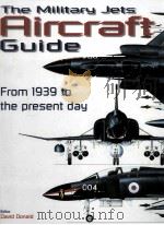 The Military Jets Aircraft Guide     PDF电子版封面  1897884494   