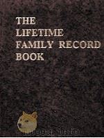 THE LIFETIME FAMILY RECORD BOOK     PDF电子版封面  0918252008   