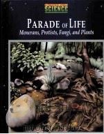 PARADE OF LIFE MONERANS PROTISTS FUNGI AND PLANTS     PDF电子版封面  0139798161   