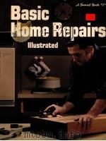 BASIC HOME REPAIRS ILLUSTRATED     PDF电子版封面     