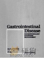 Gastrointestinal Disease  PATHOPHYSIOLOGY DIAGNOSIS MANAGEMENT  Third Edition  VOLUME 2（ PDF版）