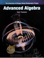 Advanced Algebra  The University of Chicago School Mathematics Project     PDF电子版封面  0673372820   