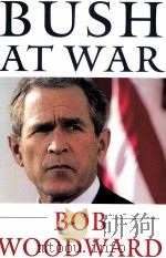 Bush at War  Bob Woodward     PDF电子版封面  0743204735   