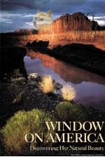 WINDOW ON AMERICA  Discovering Her Natural Beauty     PDF电子版封面     