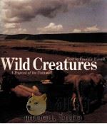 Wild Creatures  A Pageant of the Untamed     PDF电子版封面     
