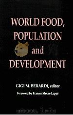 WORLD FOOD POPULATION AND DEVELOPMENT     PDF电子版封面  0847674568   