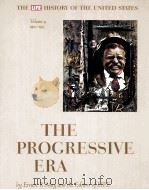 THE PROGRESSIVE ERA VOLUME 9 1901-1917     PDF电子版封面     