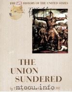 THE UNION SUNDERED VOLUME 5 1849-1865     PDF电子版封面     