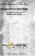 PEASANTS & POTTERS   1927  PDF电子版封面    HAROLD PEAKE AND HERBERT JOHN 