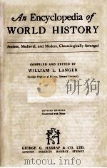 AN ENCYCLOPEDIA OF WORLD HISTORY REVISED EDITION     PDF电子版封面    WILLIAM L. LANGER 