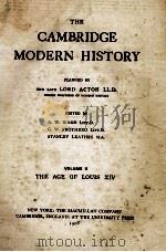 THE CAMBRIDGE MODERN HISTORY VOLUME V THE AGE OF LOUIS XIV   1908  PDF电子版封面     