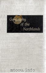 GEOGRAPHY OF THE NORTHLANDS（1955 PDF版）