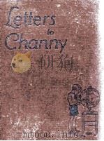 LETTERS TO CHANNY   1932  PDF电子版封面    HELUIZ CHANDLER WASHBURNE AND 