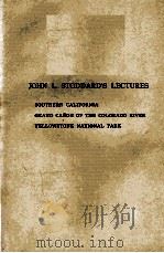JOHN L. STODDARD'S LECTURES SOUTHERN CALIFORNIA GRAND CANON OF THE COLORADO RIVER YELLOWSTONE N     PDF电子版封面    VOLUME SEVEN 