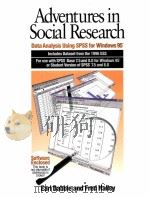ADVENTURES IN SOCIAL RESEARCH DATA ANALYSIS USING SPSS FOR WINDOWS 95     PDF电子版封面  0761985247   