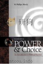 POWER AND CHOICE AN INTRODUCTION TO POLITICAL SCIENCE SEVENTH EDITION     PDF电子版封面  0072322527   