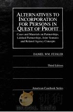 ALTERNATIVES TO INCORPORATION FOR PERSONS IN QUEST OF PROFIT     PDF电子版封面    DANIEL WM.FESSLER 