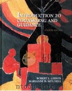INTRODUCTION TO COUNSELING AND GUIDANCE FOURTH EDITION     PDF电子版封面     