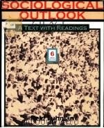THE SOCIOLOGICAL OUTLOOK A TEXT EITH READINGS SIXTH EDITION（ PDF版）