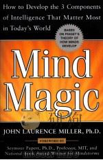 MIND MAGIC     PDF电子版封面    JOHN LAURENCE MILLER PH.D. 