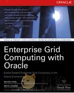 ENTERPRISE GRID COMPUTING WITH ORACLE     PDF电子版封面  007226280X   