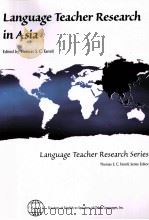 LANGUAGE TEACHER RESEARCH IN ASIA     PDF电子版封面    THOMAS S.C.FARRELL 