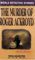 THE MURDER OF ROGER ACKROYD     PDF电子版封面  7119021257  HAROLD A.WIDDISON 