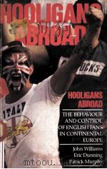 HOOLIGANS ABROAD     PDF电子版封面    JOHN WILLIAMS ERIC DUNNING PAT 