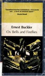 OX BELLS AND FIREFLIES     PDF电子版封面    ERNEST BUCKLER 
