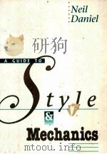 A GUIDE TO STYLE AND MECHANICS     PDF电子版封面  0155303295   