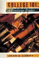 COLLEGE 101:A FRESHMAN READER     PDF电子版封面    JOHN D.LAWRY 