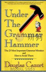 UNDER THE GRAMMAR HAMMER     PDF电子版封面  0929923758   
