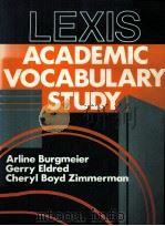 LEXIS ACADEMIC VOCABULARY STUDY     PDF电子版封面    ARLINE BURGMEIER GERRY ELDRED 