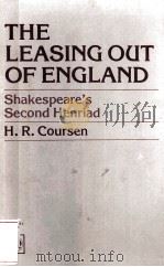 THE LEASING OUT OF ENGLAND SHAKESPEARE'S SECND HENRIAD     PDF电子版封面     