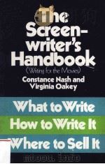 THE SCREEN-WRITER'S HANDBOOK WRITING FOR THE MOVIES     PDF电子版封面     