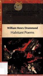 WILLIAM HENRY DRUMMOND HABITANT POEMS     PDF电子版封面     
