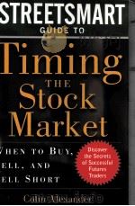 STREETSMART GUIDE TO TIMING THE STOCK MARKET     PDF电子版封面     