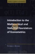 INTRODUCTION TO THE MATHEMATICAL AND STATISTICAL FOUNDATIONS OF ECONOMETRICS     PDF电子版封面     