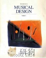 INTRODUCTION TO MUSICAL DESIGN VOLUME I     PDF电子版封面     
