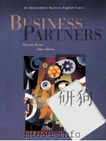 BUSINESS PARTNERS AN INTERMEDIATE BUSINESS ENGLISH COURSE     PDF电子版封面     