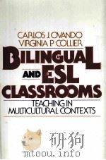 BILINGUAL AND ESL CLASSROOMS TEACHING IN MULTICULTURAL CONTEXTS     PDF电子版封面     